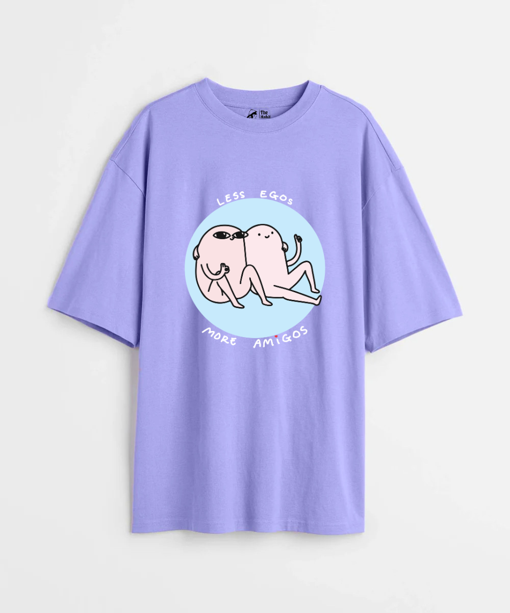 Less Egos More Amigos 240 GSM Unisex Oversized T-shirt