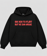Flirt? Let's Argue - Black Boxy Hoodie – 100% Cotton Fleece