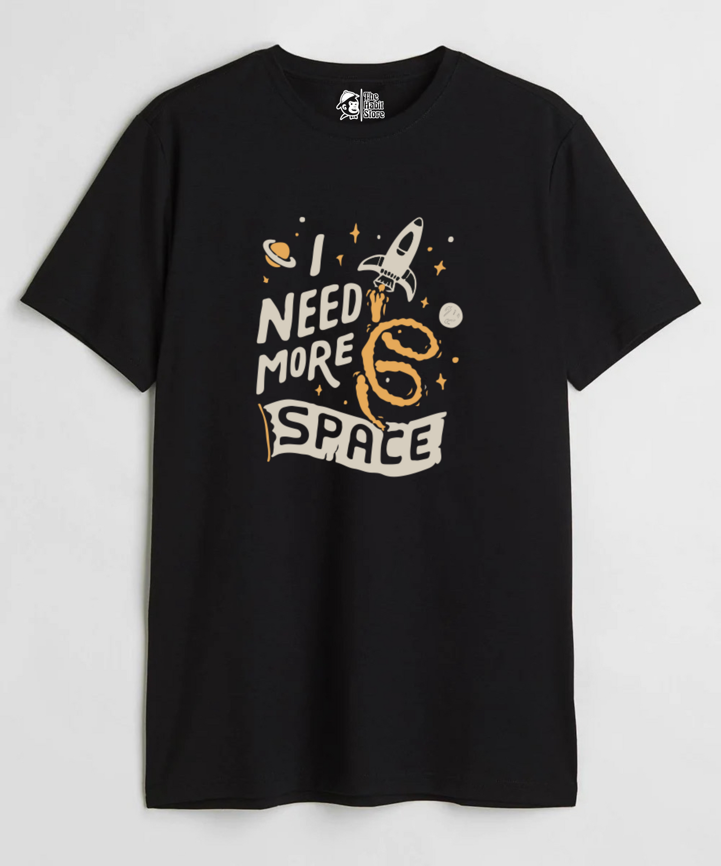 I Need More Space Unisex Round Neck Half Sleeve T-shirt