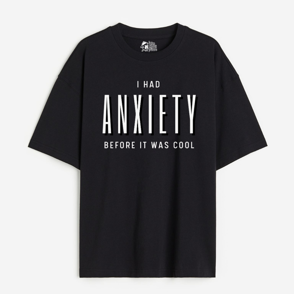 I Had Anxiety Before It Was Cool Lightweight 180 GSM Unisex Oversized T-shirts