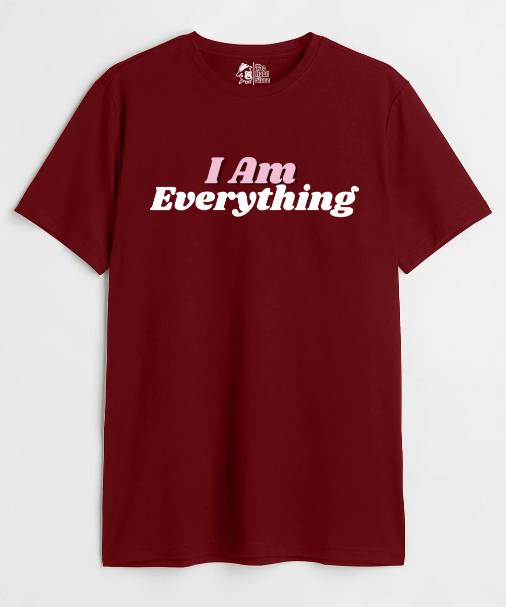 I Am Everything Couple Unisex Round Neck Half Sleeve T-shirt