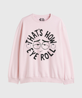 That's How I Roll - Cozy Delight: Winter Bliss Unisex Oversized Sweatshirt (400 GSM)