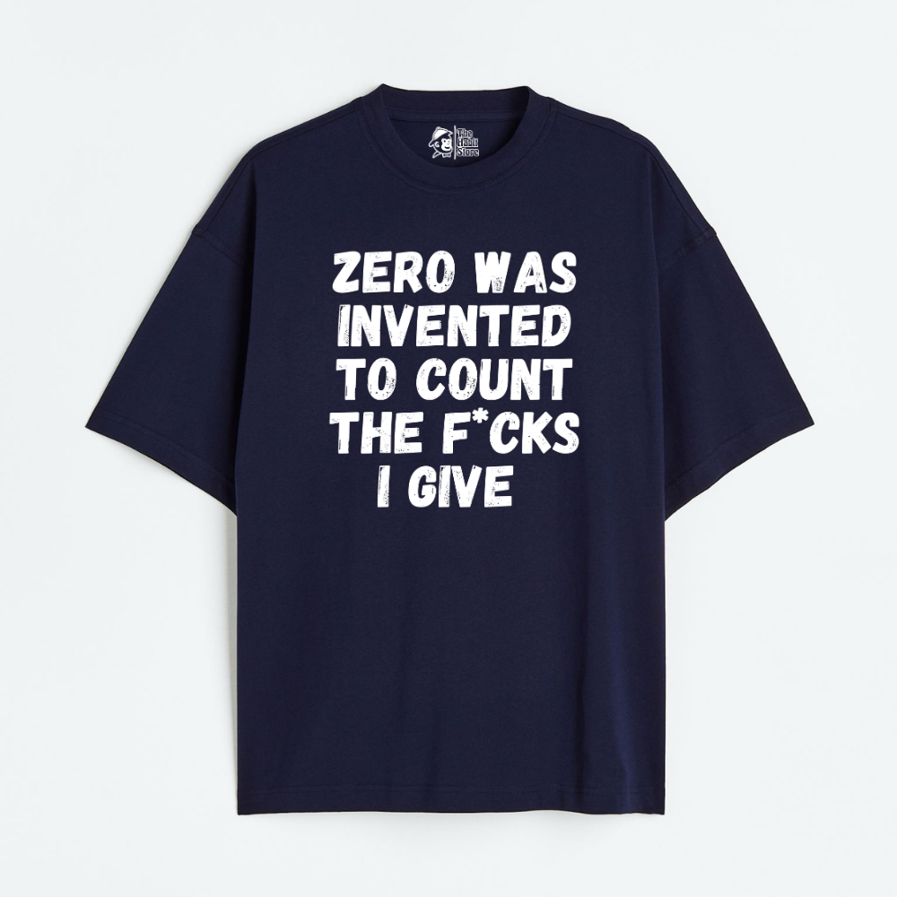 This is What Zero Was Invented For Lightweight 180 GSM Unisex Oversized T-shirts