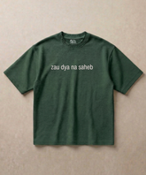 Zau Dya Na Saheb - Premium French Terry Oversized T-shirt