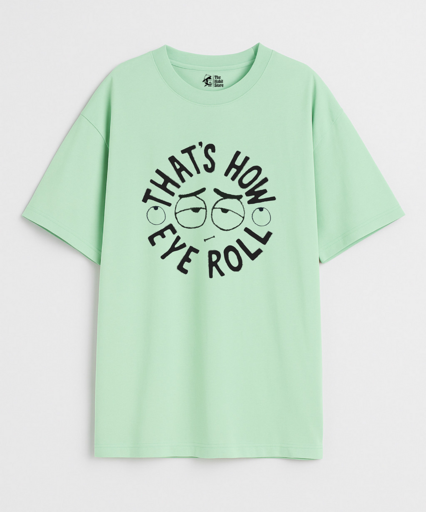 That's How I Roll 240 GSM Unisex Oversized T-shirt