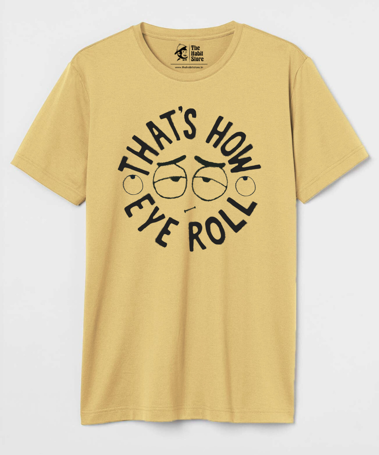 That's How I Roll Unisex Round Neck Half Sleeve T-shirt