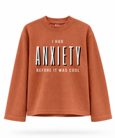 I Had Anxiety Before It Was Cool - Waffle Knit Oversized Full Sleeve