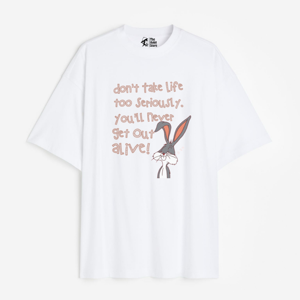 Don't Take Life Seriously Lightweight 180 GSM Unisex Oversized T-shirts