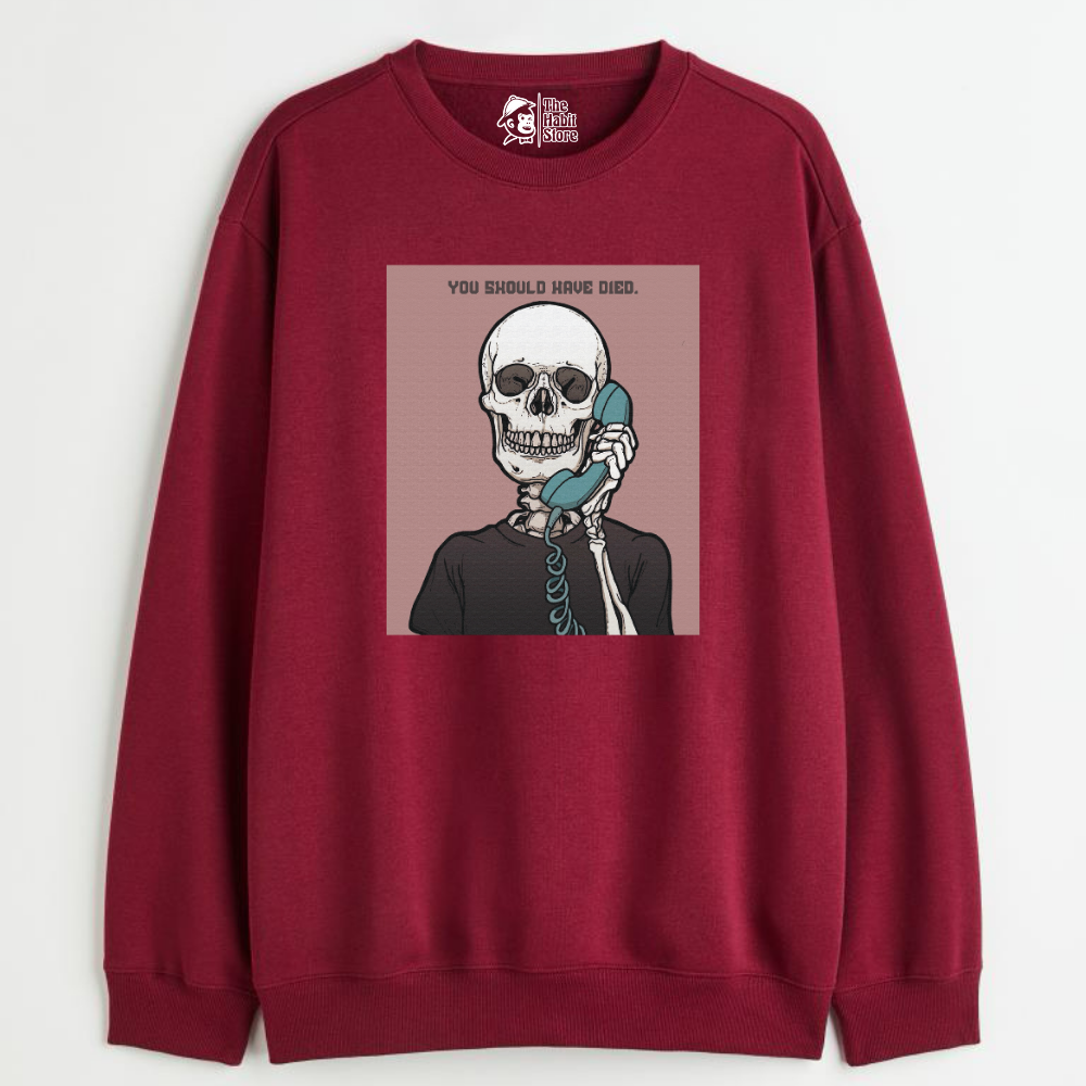 "You Should Have Died - Cozy Delight: Winter Bliss Unisex Oversized Sweatshirt (400 GSM)"
