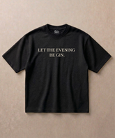 Let The Evening Be Gin - Premium French Terry Oversized T-shirt