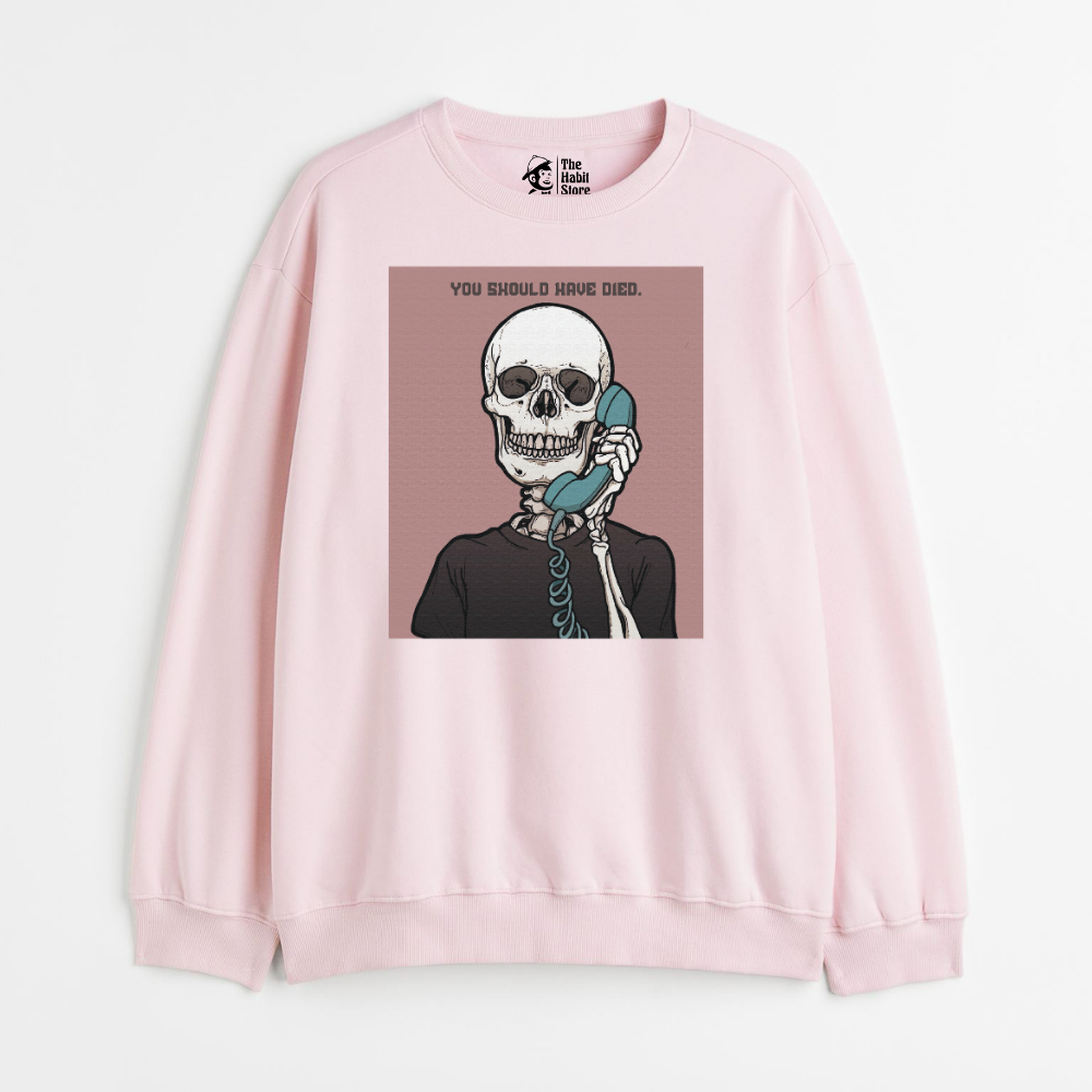 "You Should Have Died - Cozy Delight: Winter Bliss Unisex Oversized Sweatshirt (400 GSM)"