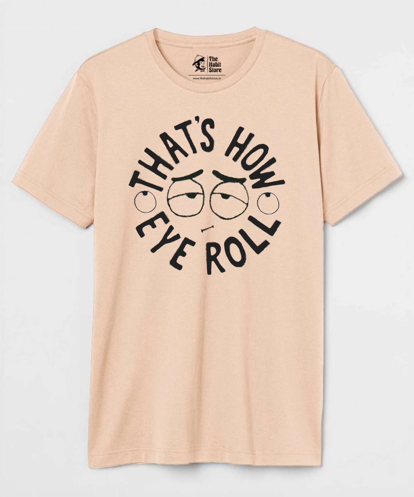 That's How I Roll Unisex Round Neck Half Sleeve T-shirt