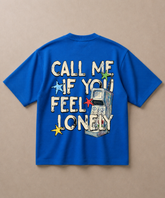 Call Me If You Feel Lonely - Premium French Terry Oversized T-shirt