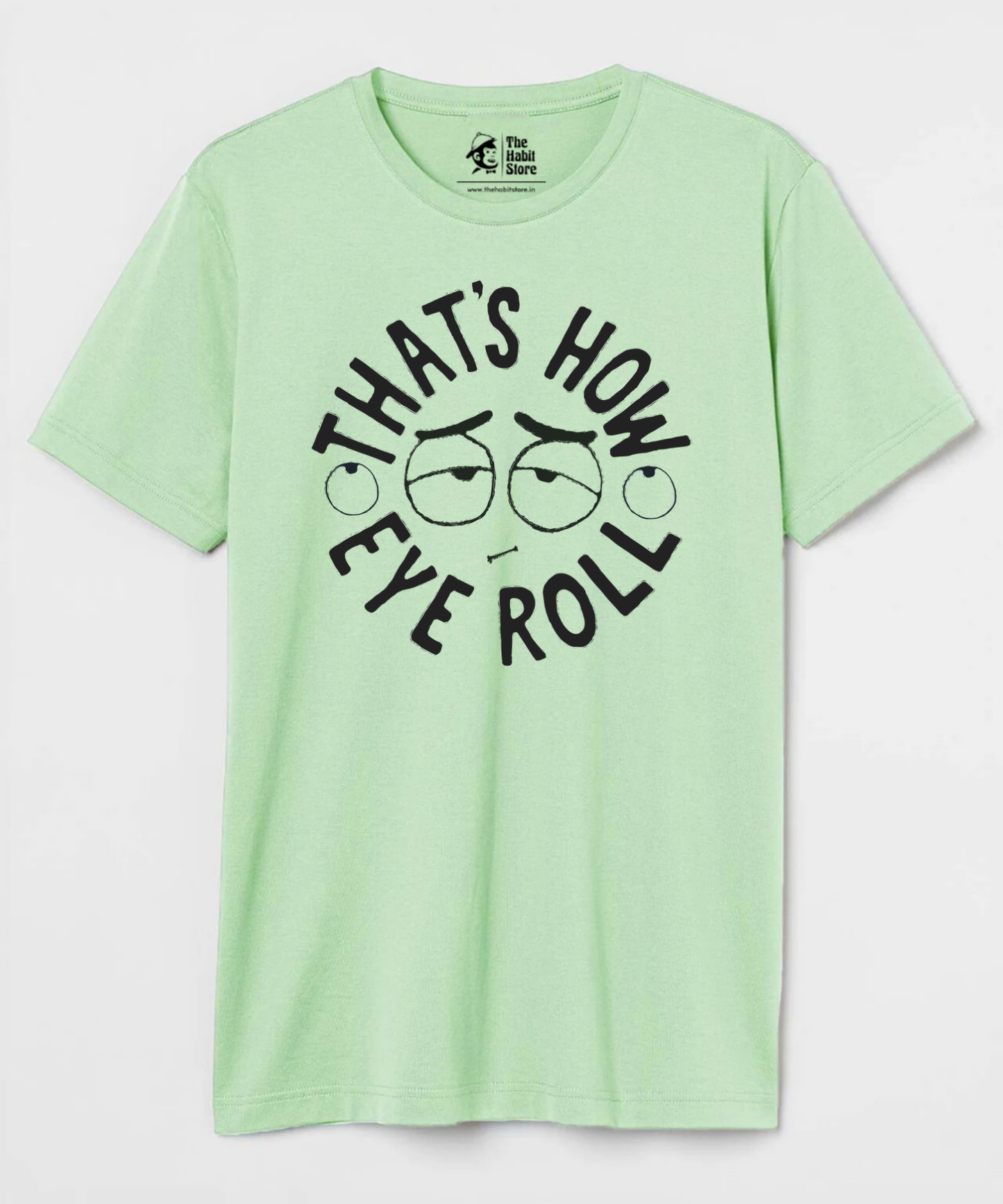That's How I Roll Unisex Round Neck Half Sleeve T-shirt