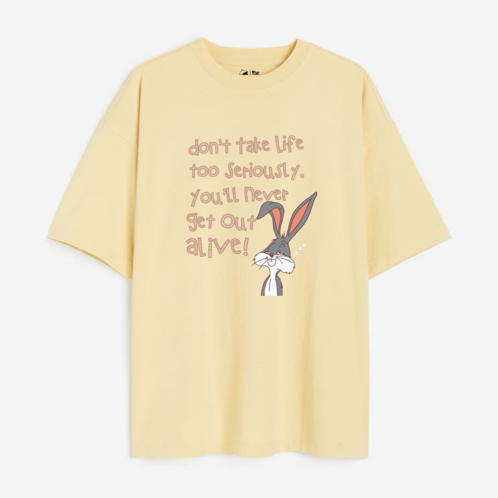 Don't Take Life Seriously Lightweight 180 GSM Unisex Oversized T-shirts