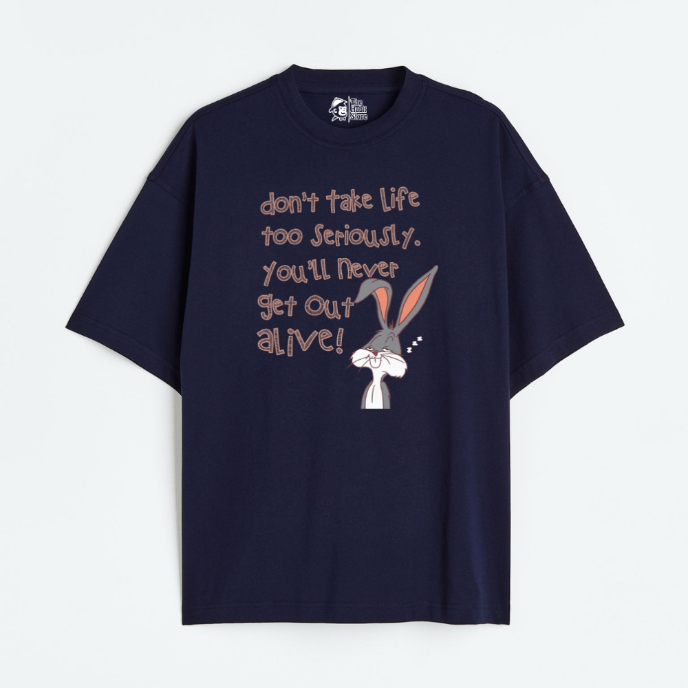 Don't Take Life Seriously Lightweight 180 GSM Unisex Oversized T-shirts