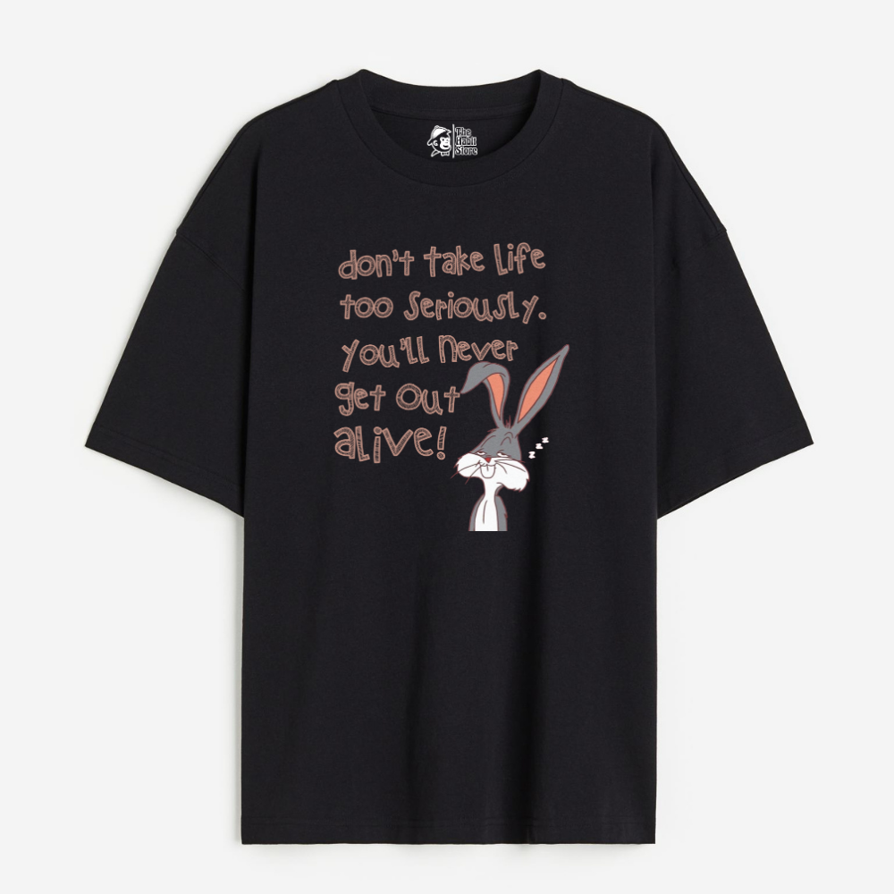 Don't Take Life Seriously Lightweight 180 GSM Unisex Oversized T-shirts