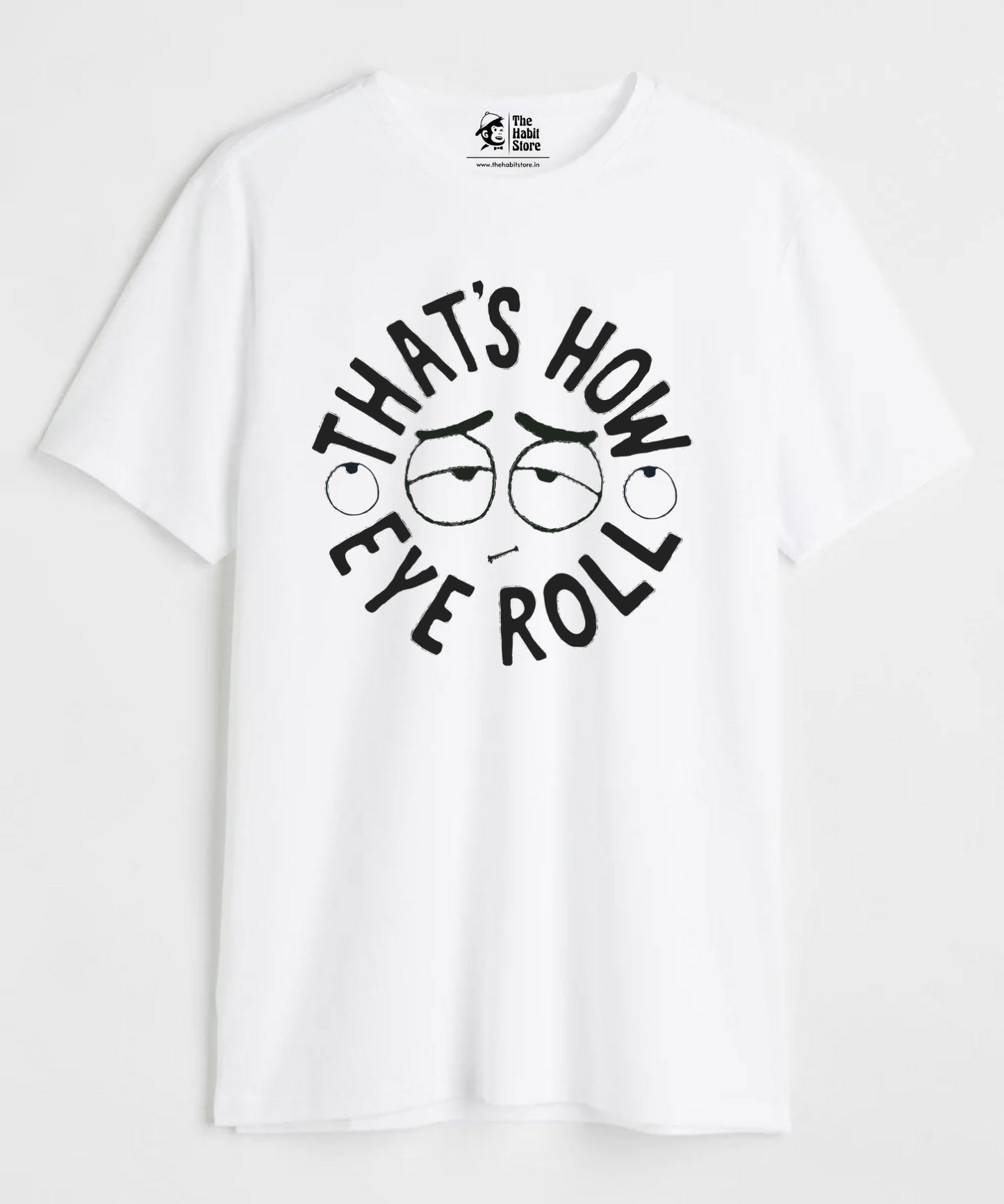 That's How I Roll Unisex Round Neck Half Sleeve T-shirt