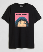 Not Yours Never Was - Regular Fit T-Shirt - Clear Out Sale