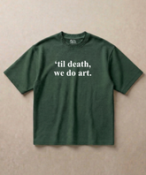 Til' death, we do art - Premium French Terry Oversized T-shirt
