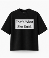 That's What She Said — Waffle Knit Boxy Oversized T-shirt