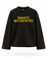 Namaste Motherfather - Waffle Knit Oversized Full Sleeve