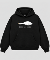 Duck My Sick - Black Boxy Hoodie – 100% Cotton Fleece