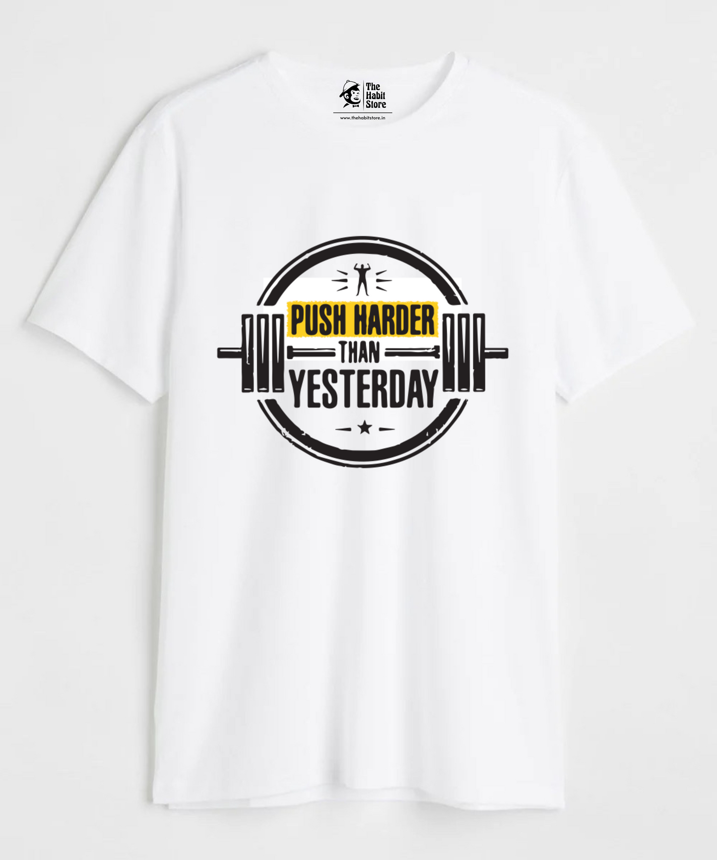 Push Harder Than Yesterday Unisex Round Neck Half Sleeve T-shirt