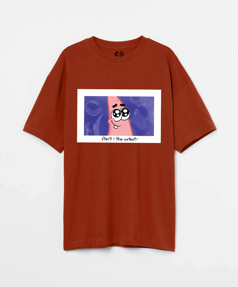 Ain't I The Cutest 240 GSM Unisex Oversized T-shirt