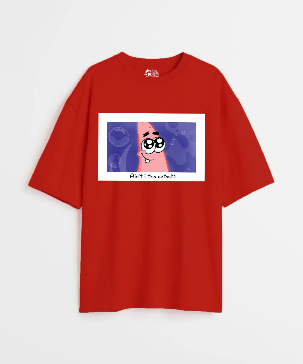 Ain't I The Cutest 240 GSM Unisex Oversized T-shirt
