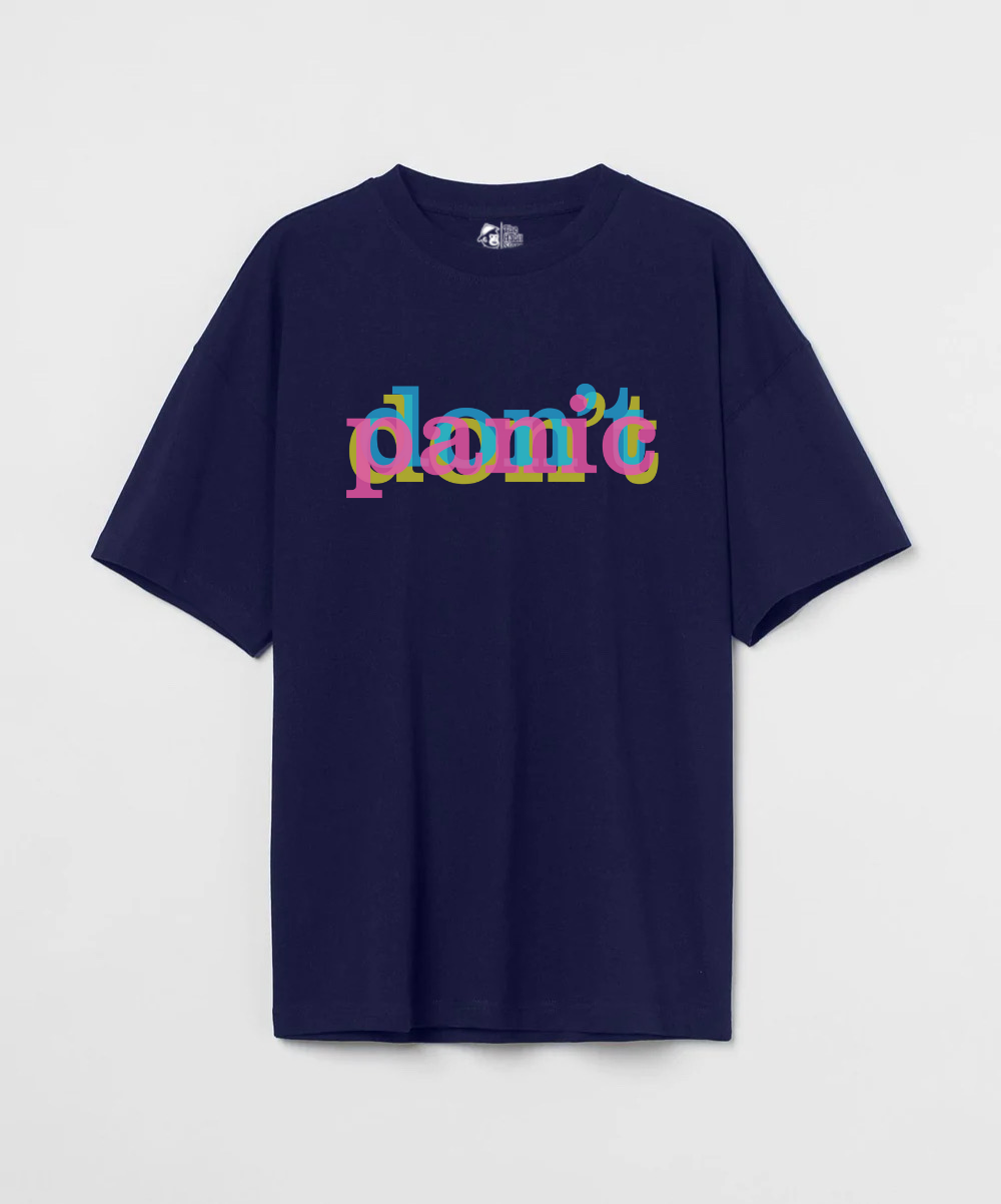 Don't Panic 240 GSM Unisex Oversized T-shirt