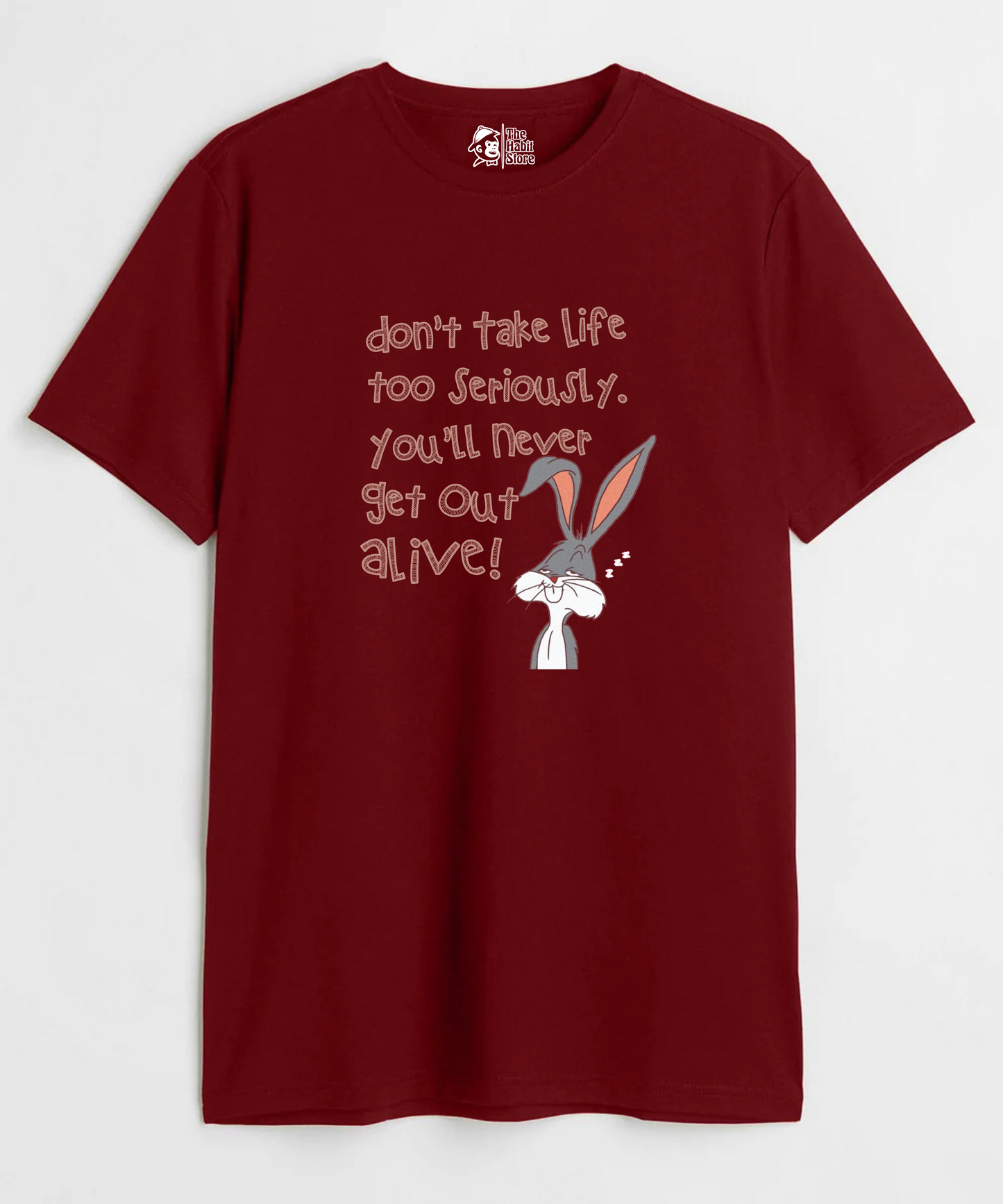 Don't Take Life Seriously Unisex Round Neck Half Sleeve T-shirt