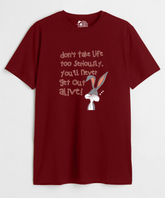Don't Take Life Too Seriously - Regular Fit Unisex T-Shirt