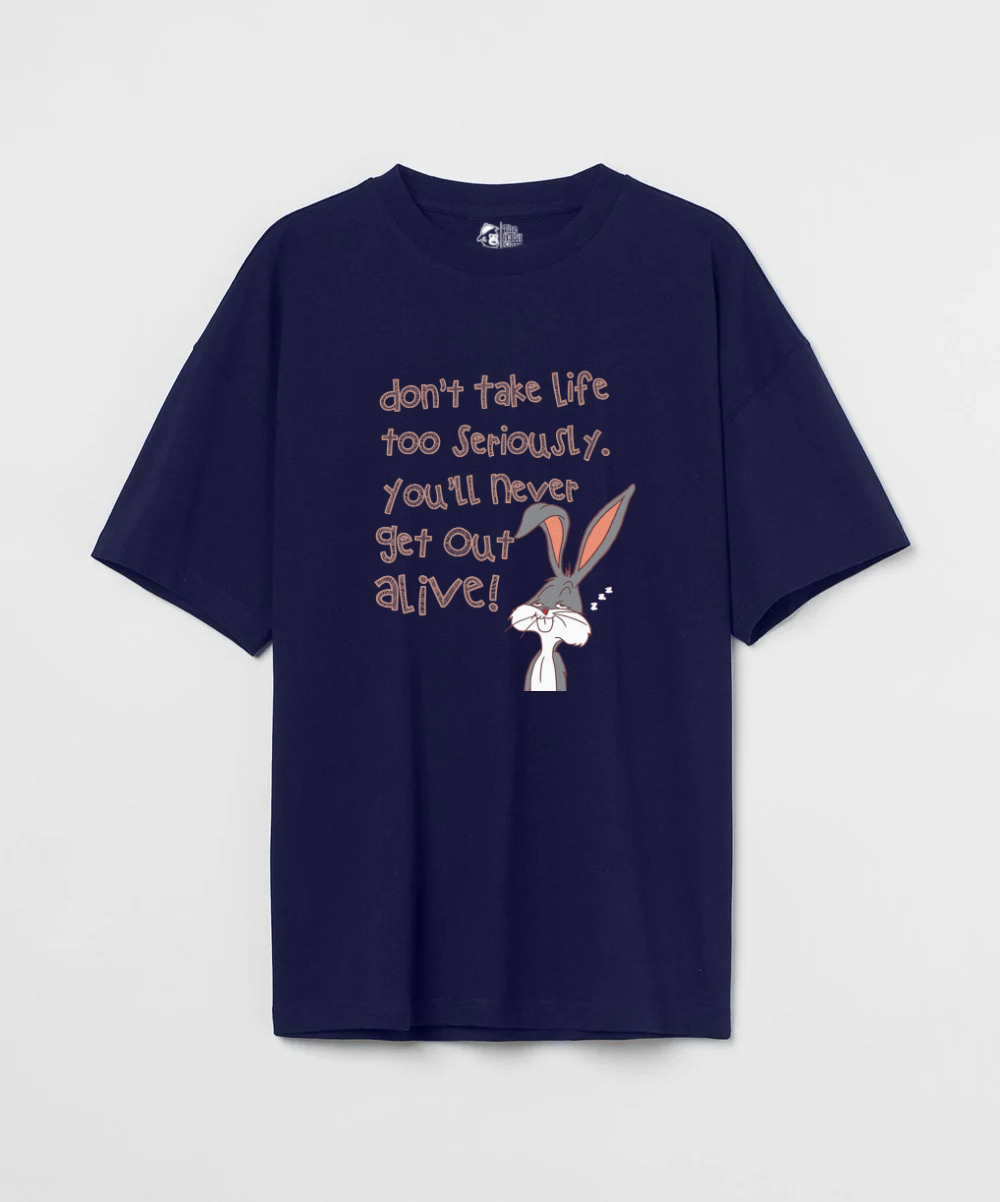 Don't Take Life Too Seriously 240 GSM Unisex Oversized T-shirt