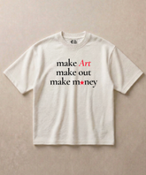 Make Art, Make Out, Make Money - Premium French Terry Oversized T-shirt