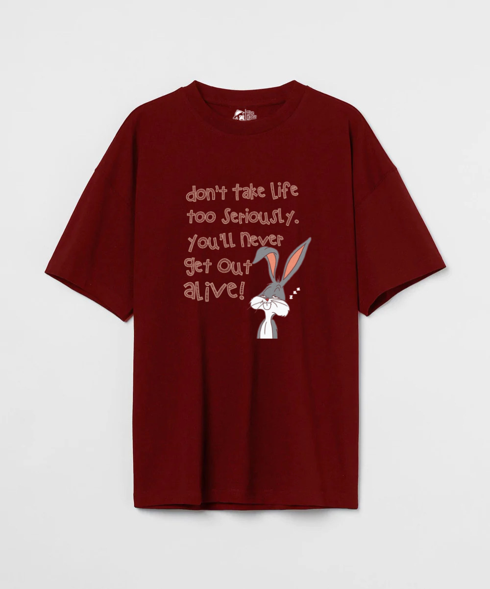 Don't Take Life Too Seriously 240 GSM Unisex Oversized T-shirt