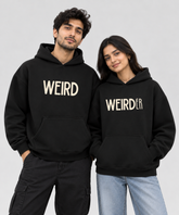 Weird / Weirder – Couple Boxy Fit Hoodies (Set of 2) | 100% Cotton Fleece