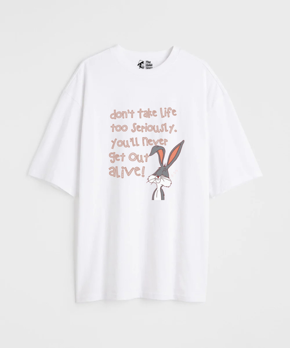 Don't Take Life Too Seriously 240 GSM Unisex Oversized T-shirt