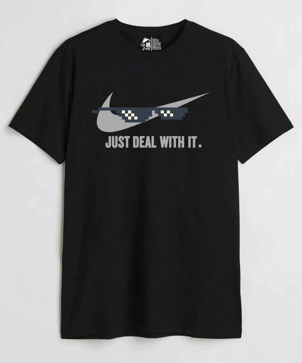 Just Deal With It - Regular Fit T-Shirt - Clear Out Sale