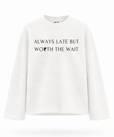 Always Late But Worth The Wait - Waffle Knit Oversized Full Sleeve