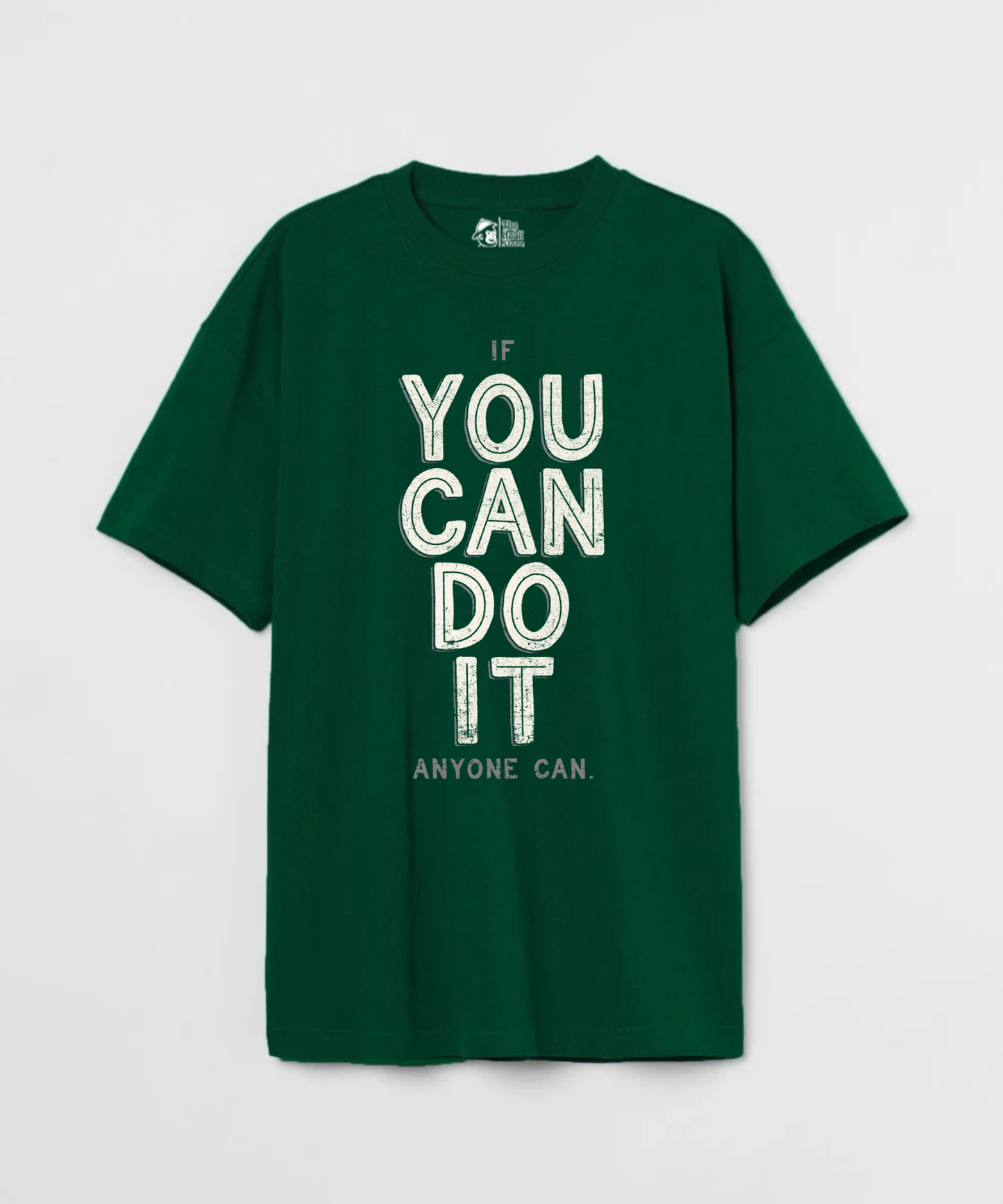You Can Do It 240 GSM Unisex Oversized T-shirt