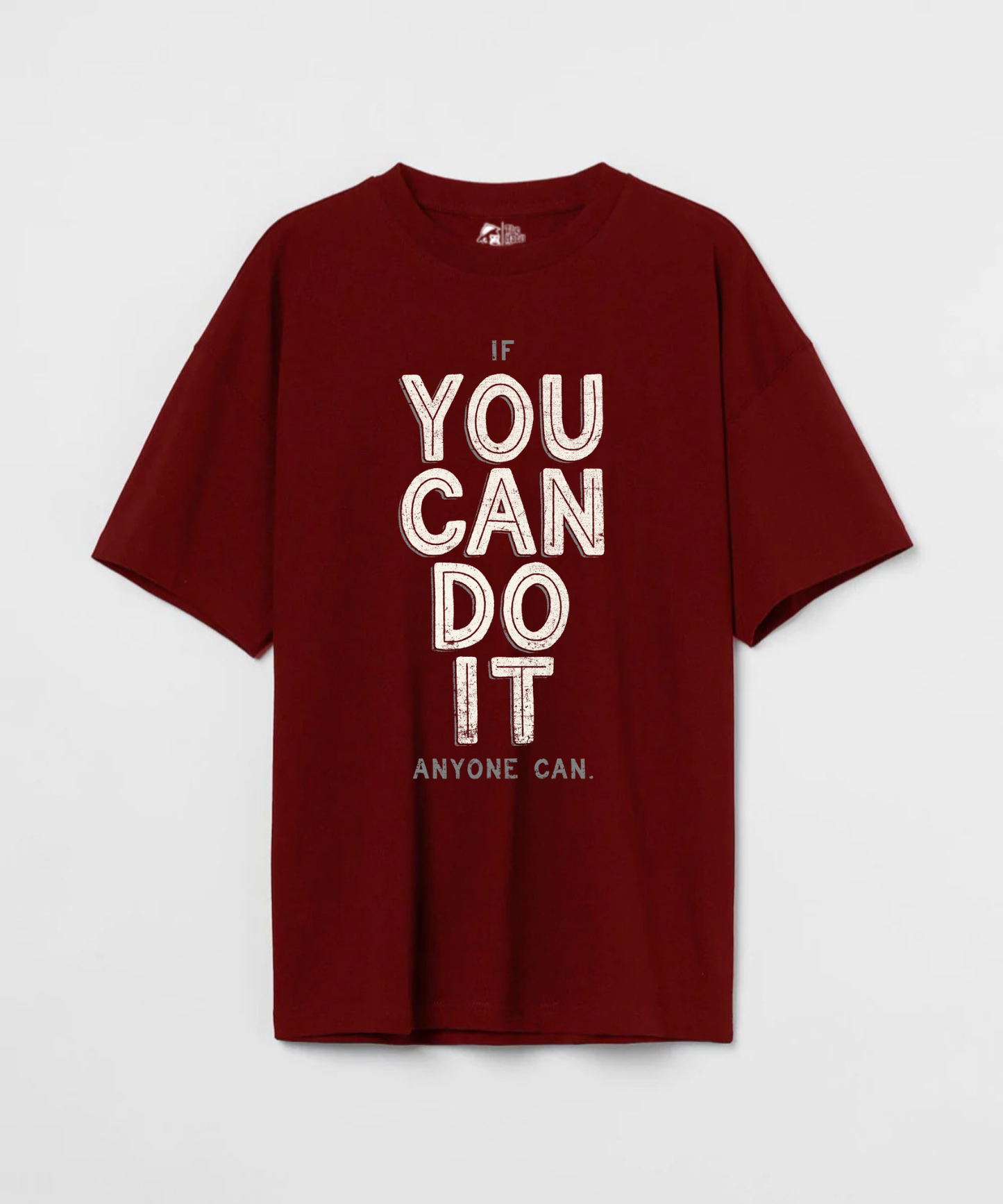You Can Do It 240 GSM Unisex Oversized T-shirt