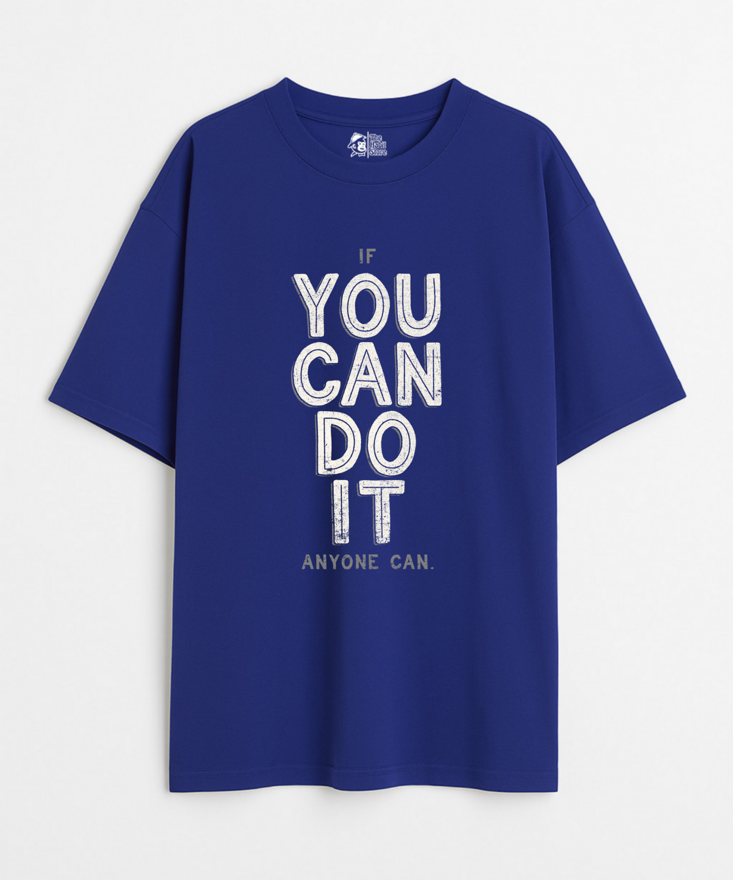 You Can Do It 240 GSM Unisex Oversized T-shirt