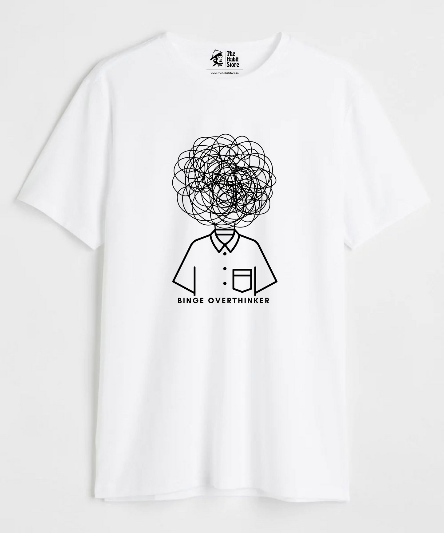 Binge Overthinker White Unisex Round Neck Half Sleeve
