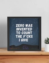 This is What Zero Was Poster Frame