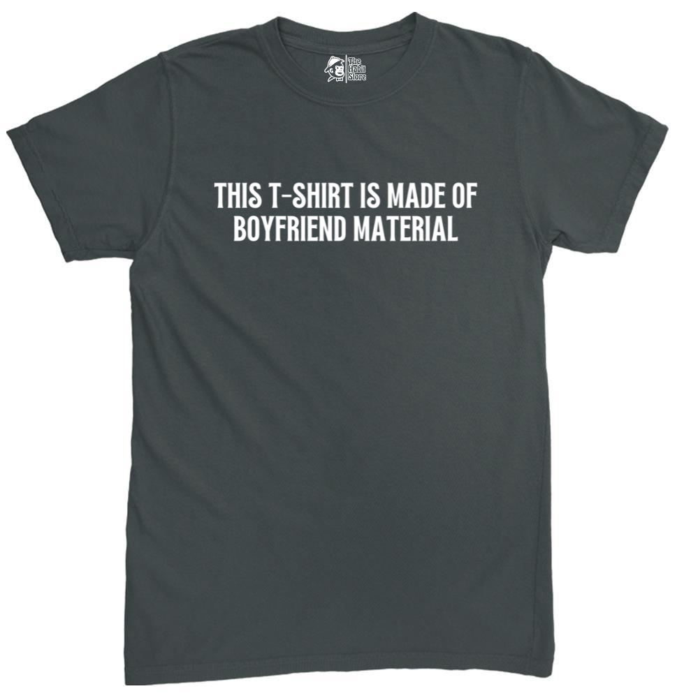 This T-shirt is Made of Boyfriend Material White Unisex Round Neck Half Sleeve