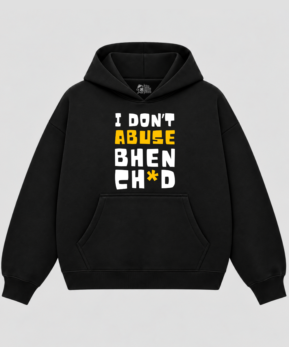 I Don't Abuse - Black Boxy Hoodie – 100% Cotton Fleece