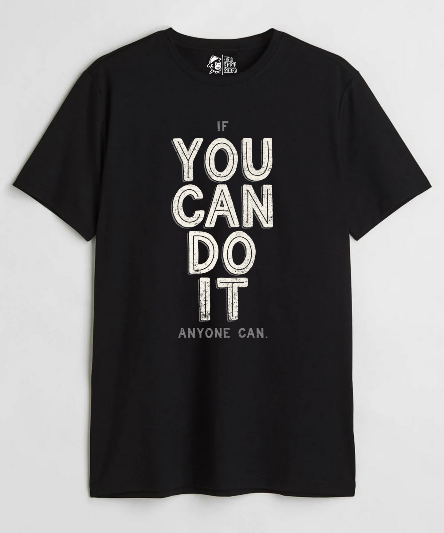 You Can Do It Unisex Round Neck Half Sleeve T-shirt