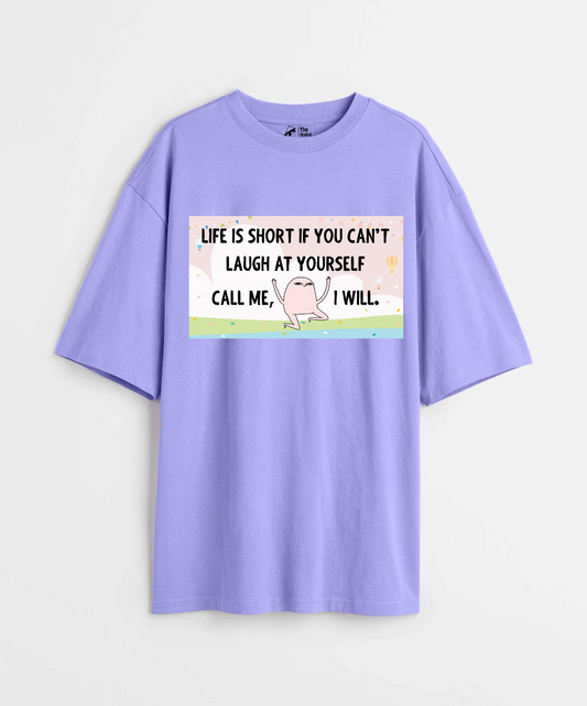 Life is Short Unisex 240 GSM Oversized T-shirt