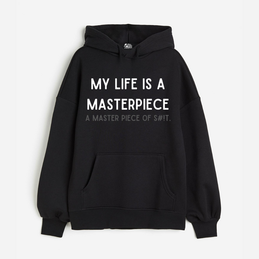 My Life is A Masterpiece - Oversized Winter Dreams: Premium 400 GSM Hoodies